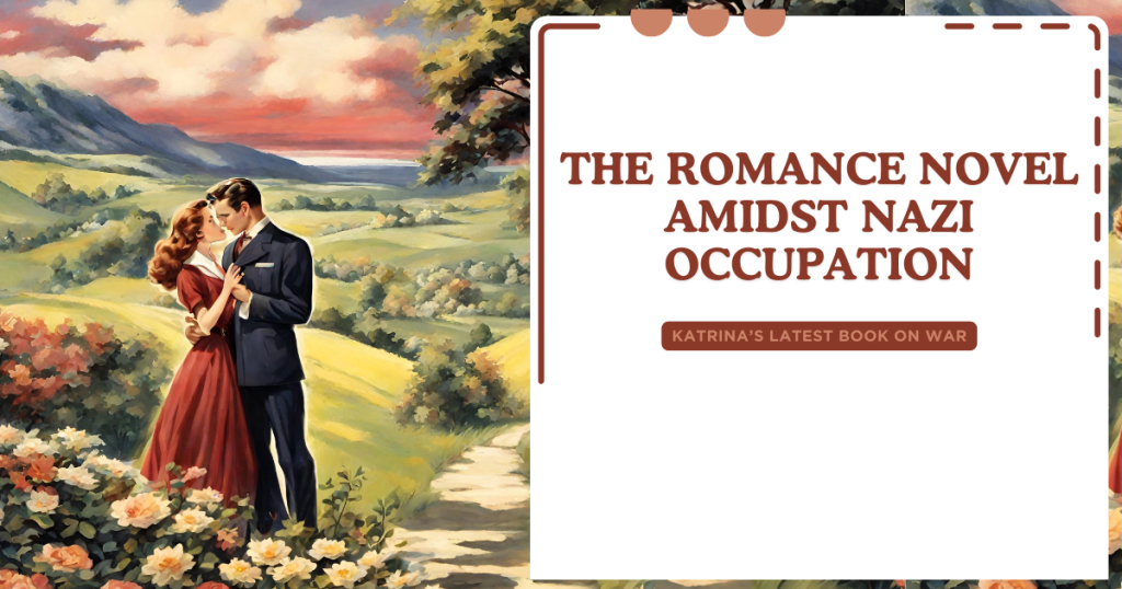 Romance Novel Amidst Nazi Occupation
